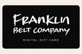 Franklin Belt Gift Card